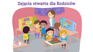 rysunek dzieci podczas zajęć w przedszkolu i napis zajęcia otwarte dla rodziców